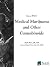 Medical Marijuana and Other Cannabinoids by Mark    Rose