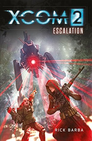 XCOM 2: Escalation (Kindle Edition)