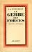 La gerbe des forces (French Edition)