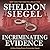 Incriminating Evidence by Sheldon Siegel