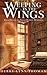 Weeping in the Wings (The Sarah Bennett Mysteries, #2)