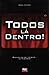 Todos lá Dentro