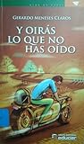 Y oirás lo que no has oído