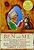 Ben and Me: A New and Astonishing Life of Benjamin Franklin As Written by His Good Mouse Amos