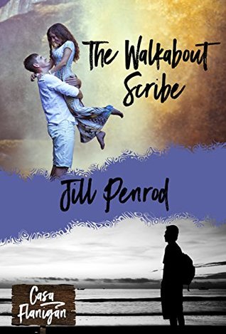 The Walkabout Scribe (Casa Flanigan, #1)