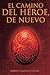 El Camino del Héroe: De nuevo