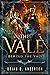 Behind the Vale (The Vale #1)