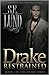Drake Restrained (The Drake Series #1)