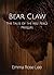 Bear Claw: A Tales of the N...