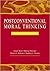 Postconventional Moral Thinking: A Neo-kohlbergian Approach
