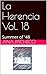 La Herencia Vol. 18: Summer...