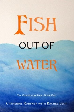 Fish Out of Water (The Oxborough Series)