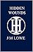 HIDDEN WOUNDS (Hunters Inc ...