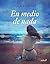 En medio de nada (Contemporánea) (Spanish Edition)