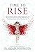 Time to Rise by Debbie Engelmann