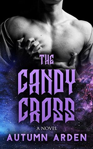 The Candy Cross: a transgender paranormal noir romance (Kindle Edition)