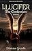 I, Lucifer: The Confession