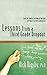 Lessons from a Third Grade Dropout: How the Timeless Wisdom of One Man Can Impact an Entire Generation