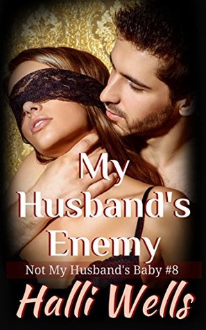 My Husband's Enemy: Not My Husand's Baby #8 (Not My Husband's Baby)