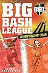 Championship Dash (Big Bash League #6)