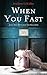 When You Fast: Jesus Has Pr...