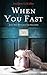 When You Fast by Andrew Lavallee