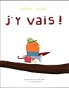 J'y vais! by Matthieu Maudet J'y vais! by Matthieu Maudet