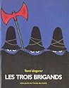 Les Trois Brigands by Tomi Ungerer Les Trois Brigands by Tomi Ungerer