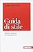 Guida di stile. Scrivere e ...