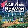 Rice from Heaven by Tina M. Cho