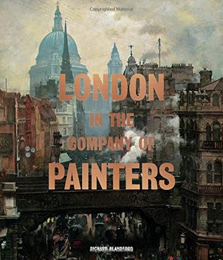 London in the Company of Painters (Hardcover)
