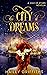 The City of Dreams (The Val...