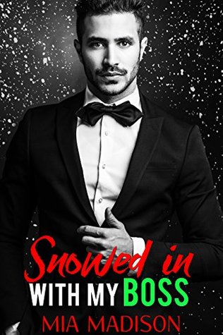 Snowed in with my Boss (Kindle Edition)