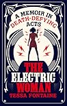 The Electric Woman by Tessa Fontaine