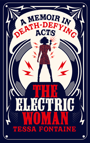 Capa do Livro The Electric Woman: A Memoir in Death-Defying Acts