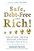 Safe, Debt-Free, and Rich!:...