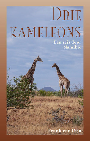 Drie kameleons: een reis door Namibië (Paperback)
