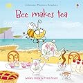 Bee Makes Tea (Usborne Phonics Readers)