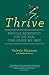 Thrive: Schools Reinvented for the Real Challenges We Face: 1
