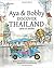 Aya & Bobby Discover Thailand: -Land of Smiles-