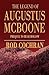 The Legend of Augustus McBoone by Rod Cochran