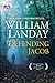 Defending Jacob by William Landay Defending Jacob by William Landay