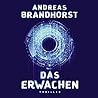 Das Erwachen by Andreas Brandhorst
