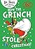 How The Grinch Stole Christmas by Dr. Seuss
