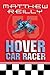 Hover Car Racer by Matthew Reilly