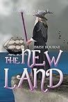 The New Land by Daisy Bourne