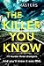 The Killer You Know