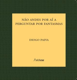 Não andes por aí a perguntar por fantasmas