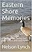Eastern Shore Memories: Lif...