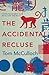 The Accidental Recluse by Tom McCulloch The Accidental Recluse by Tom McCulloch